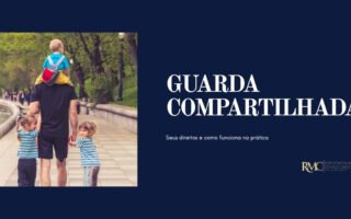 Guarda Compartilhada - RMCC Advogados